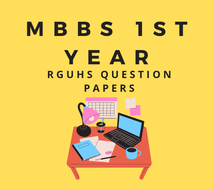 1st Year MBBS Question Papers RGUHS PDF Download – Medicoholic