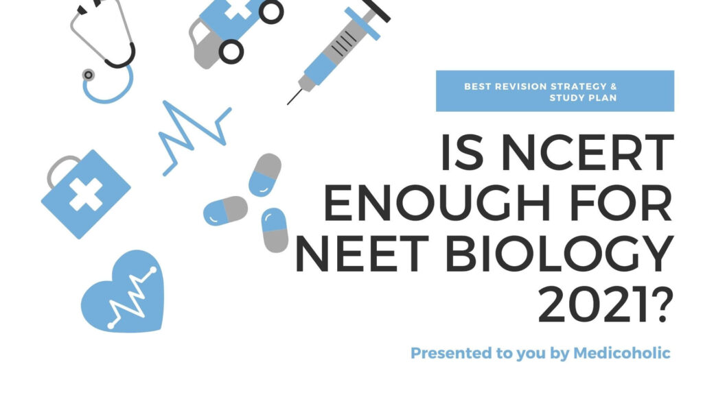 is ncert enough for neet biology 2021