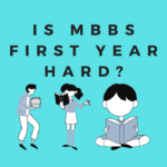 is mbbs first year tough? is mbbs difficult to pass?