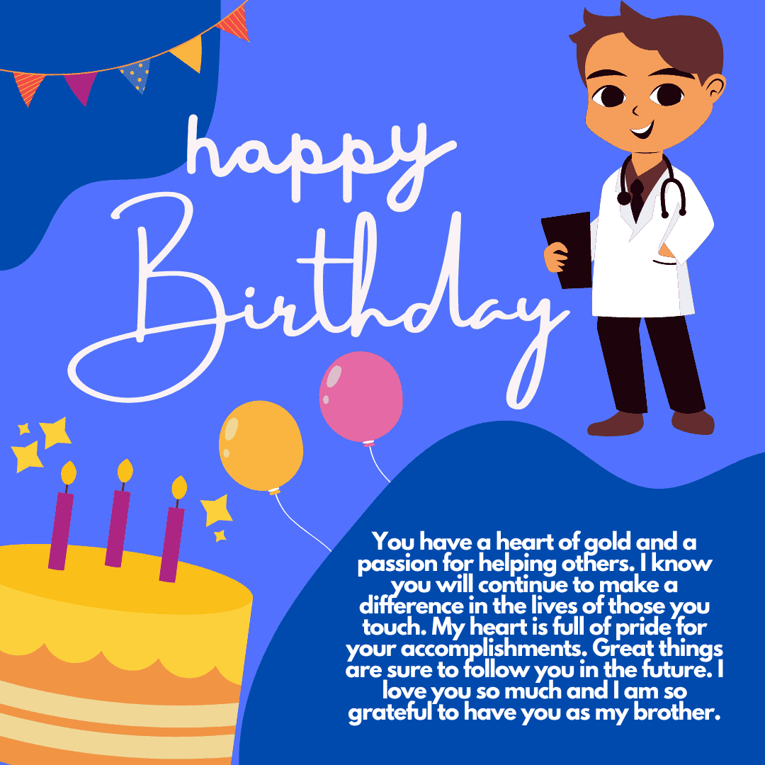 Best Birthday Wishes For Your Doctor Brother – medicoholic