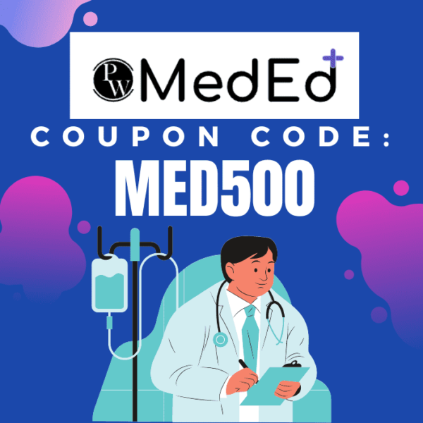 Best Coupon Code for PW Med Ed Plans [2024] Physics Wallah medicoholic